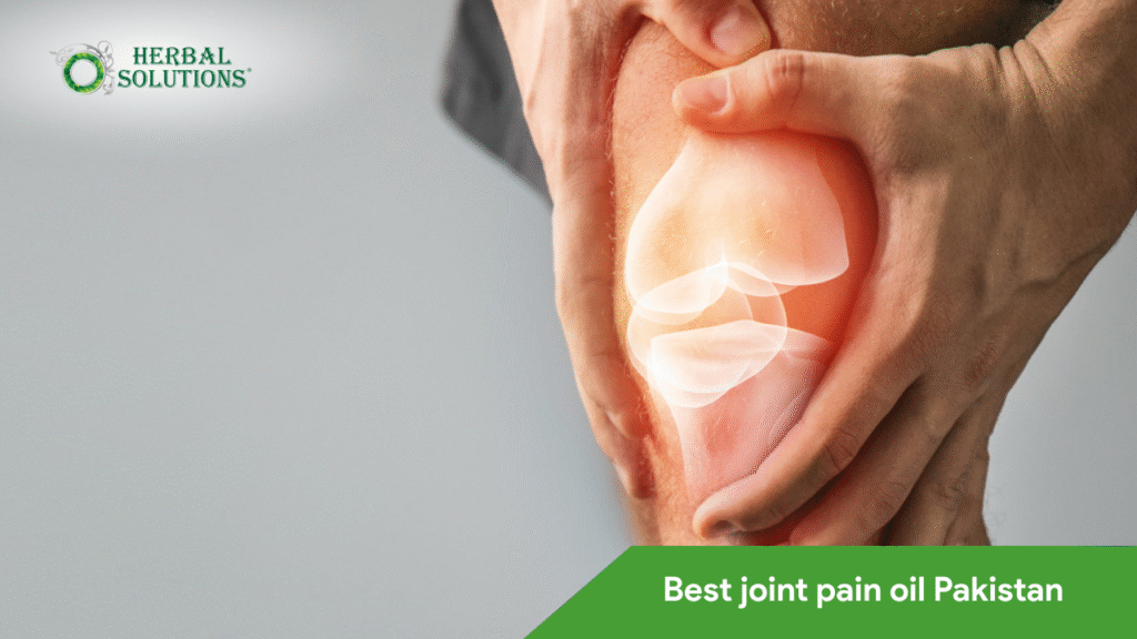 Best Joint Pain Oil Pakistan