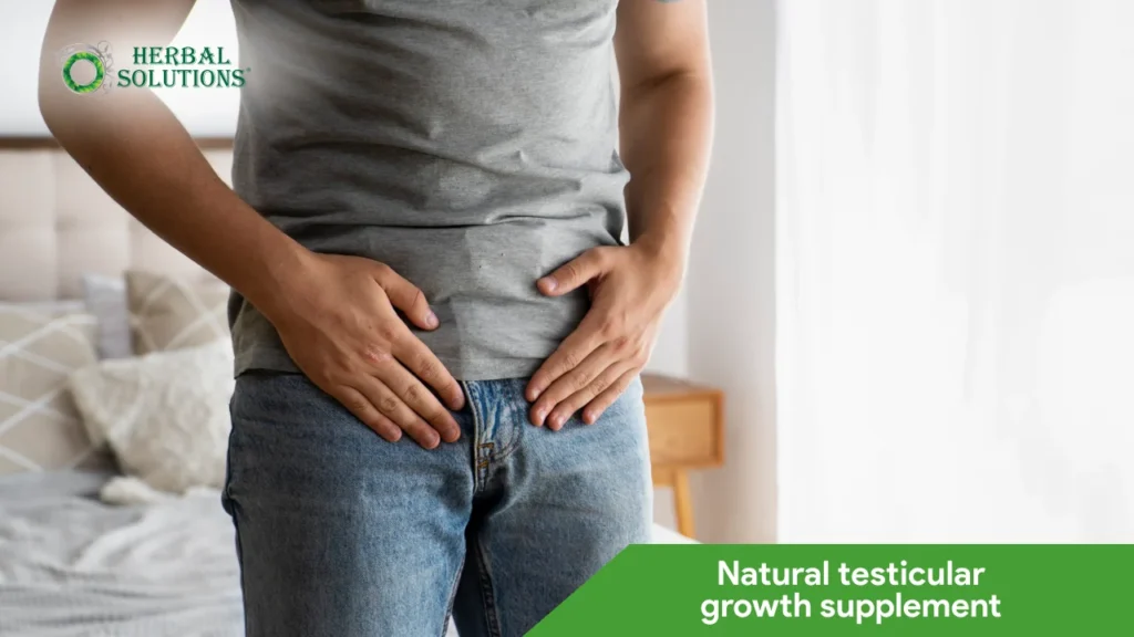 Natural testicular growth supplement