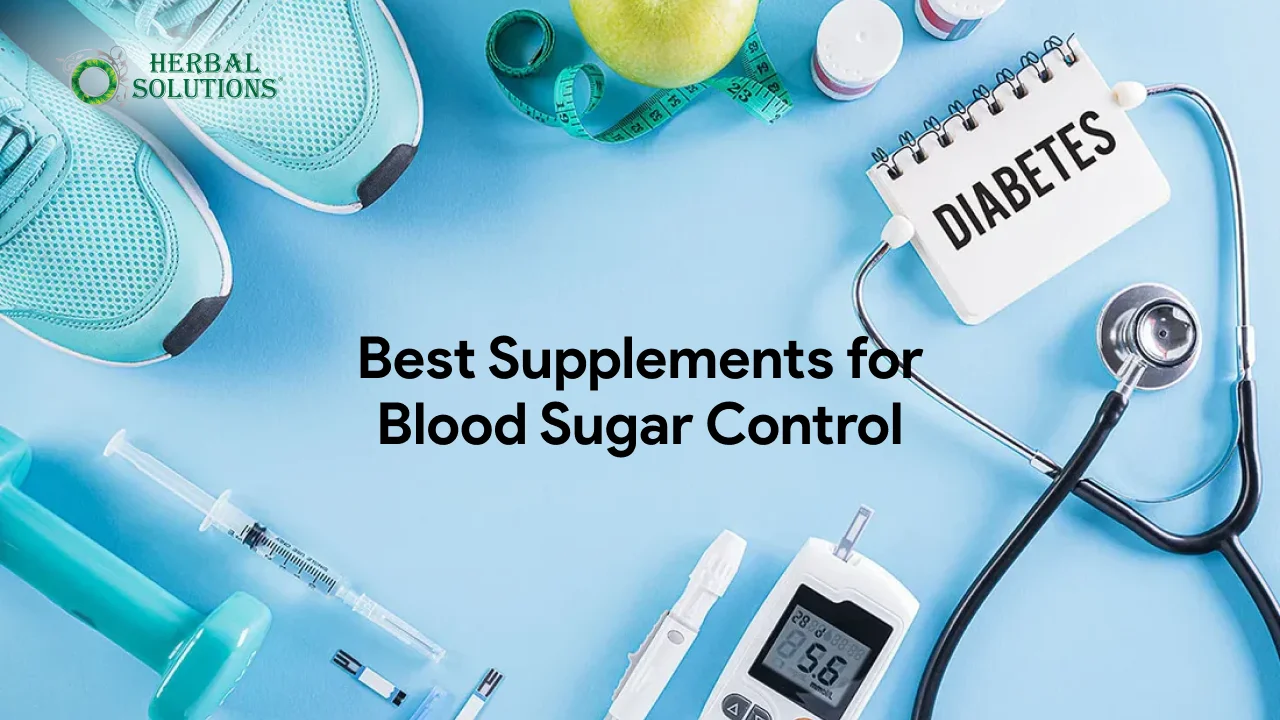 Best Supplements for Blood Sugar Control