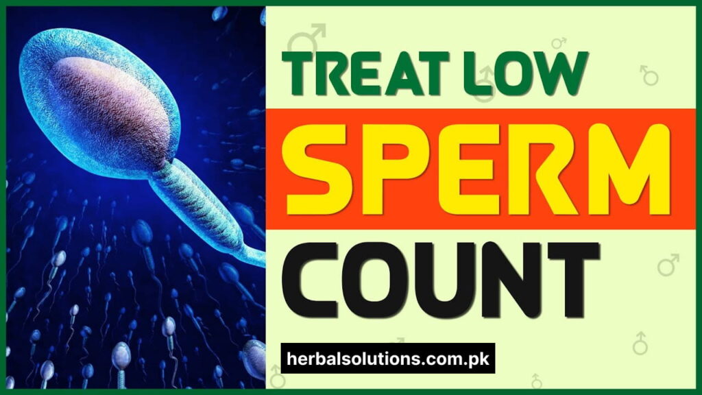 Low Sperm Count Treatment in Pakistan